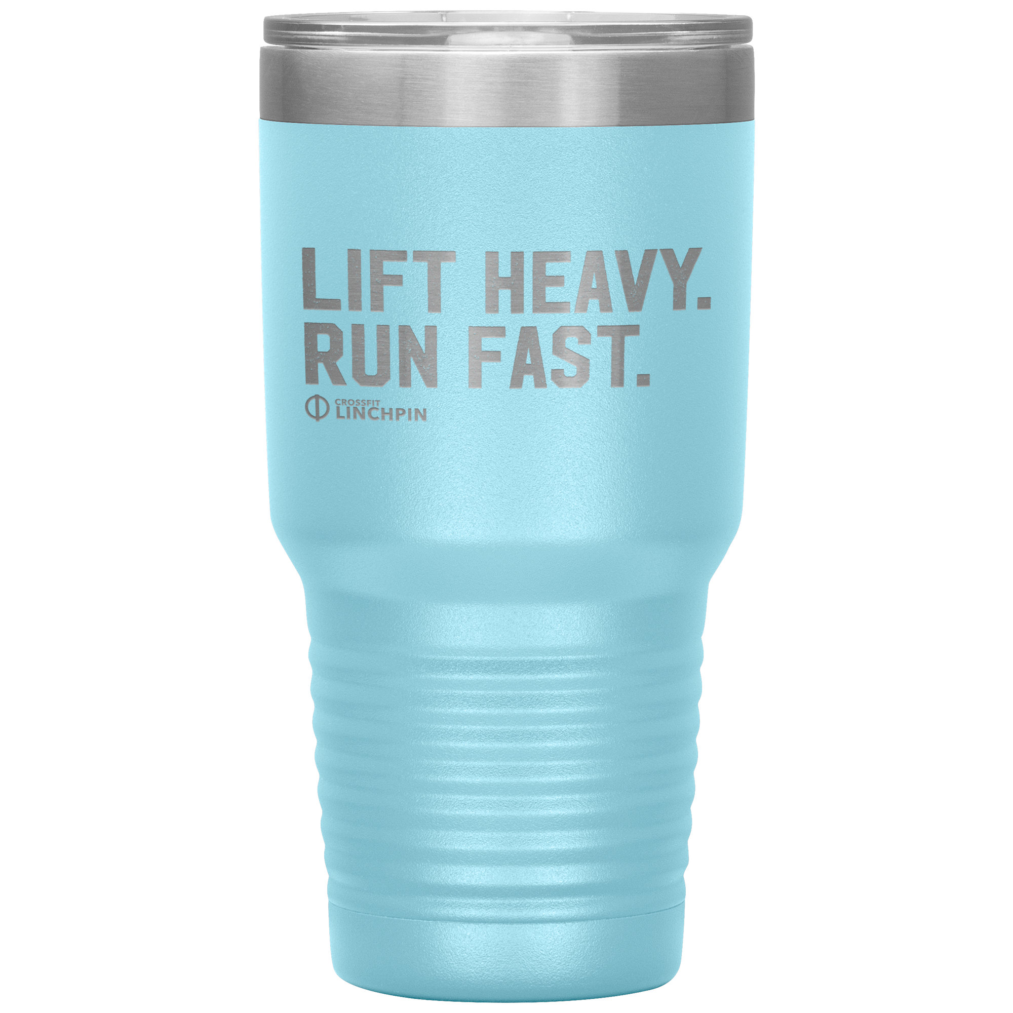 Lift Heavy. Run Fast. - 30oz Tumbler