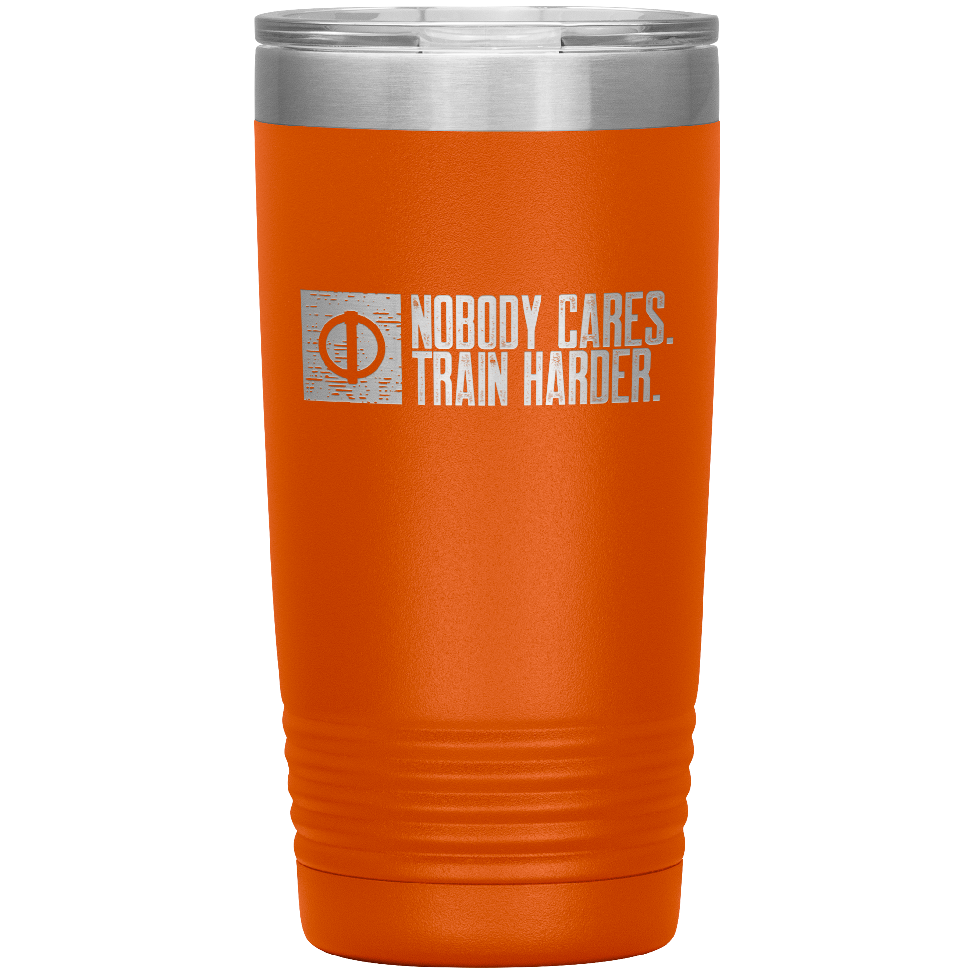 Nobody Cares. Train Harder. - 20oz Tumbler