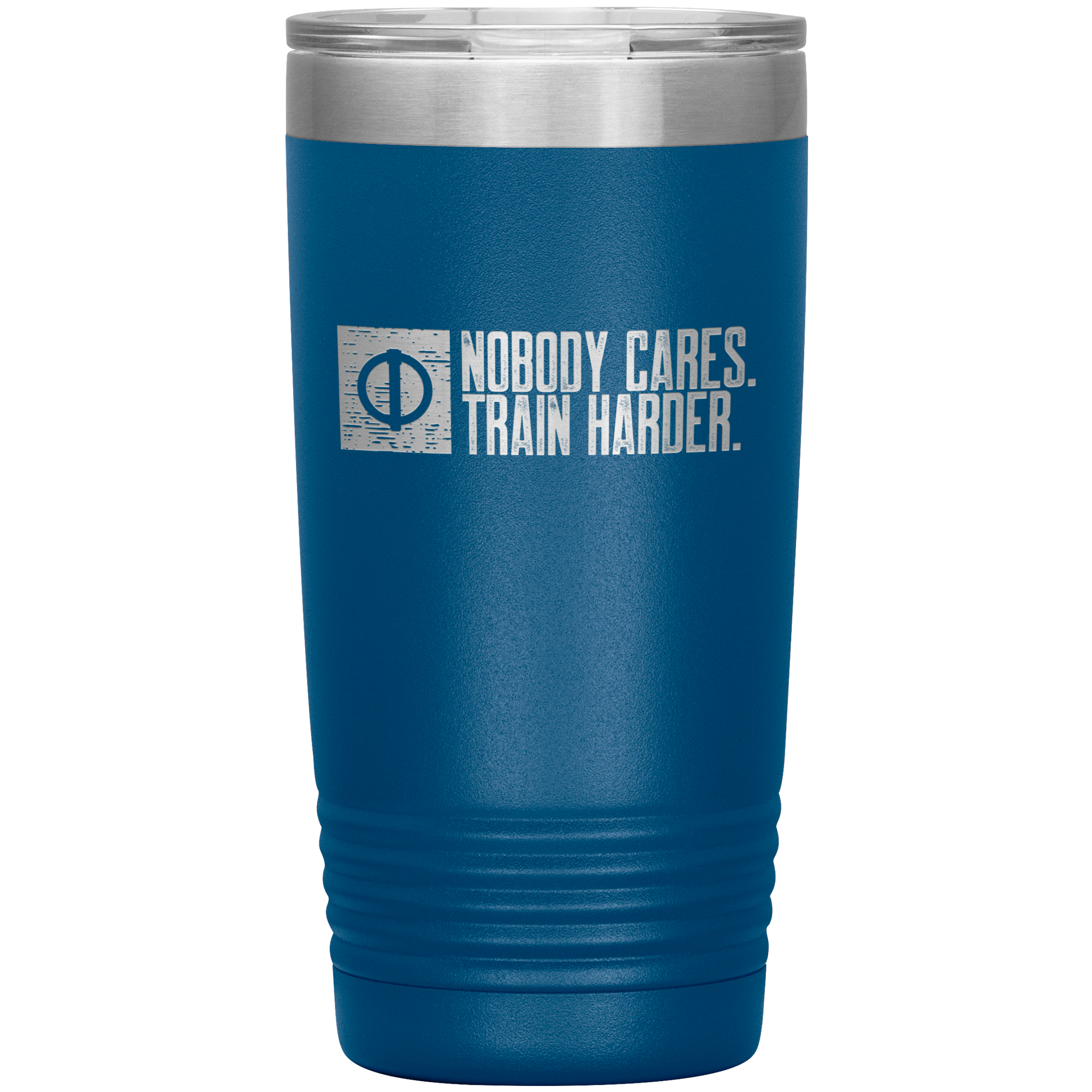 Nobody Cares. Train Harder. - 20oz Tumbler
