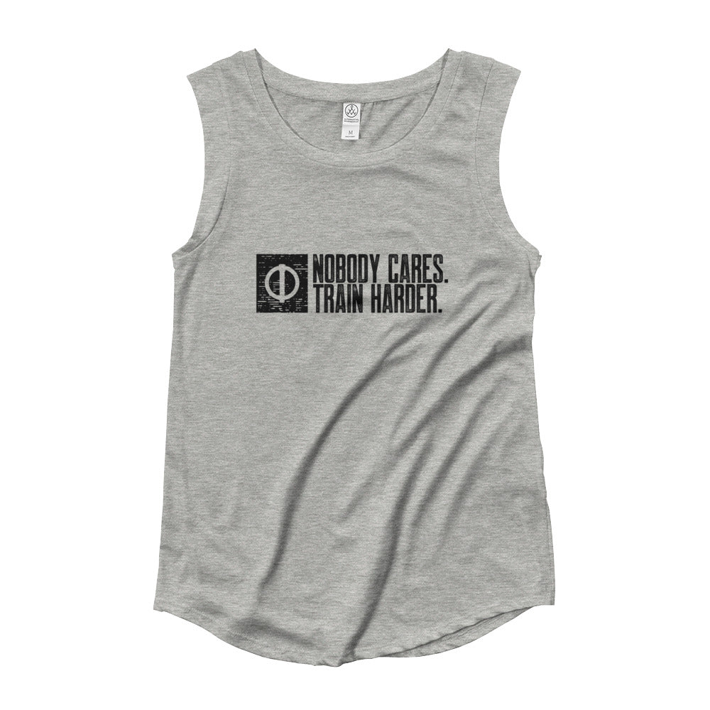 Nobody Cares. Train Harder Ladies’ Cap Sleeve T-Shirt