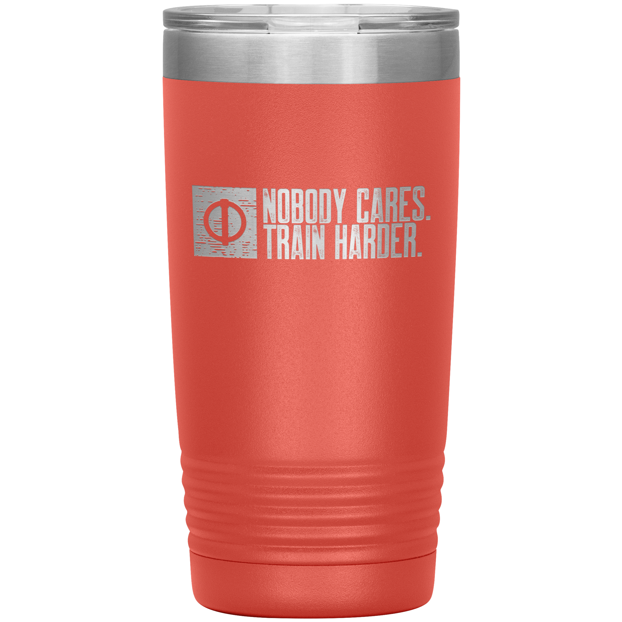 Nobody Cares. Train Harder. - 20oz Tumbler
