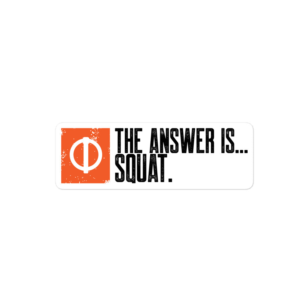 Linchpin - The Answer is Squat.. Bubble-free stickers – CrossFit Linchpin